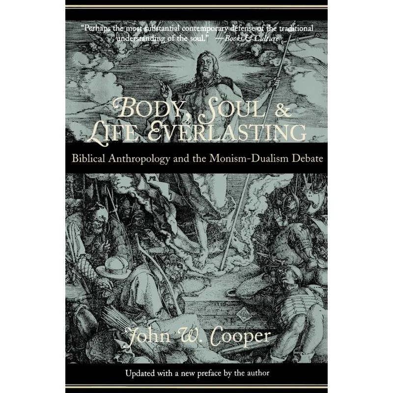 Body, Soul, and Life Everlasting