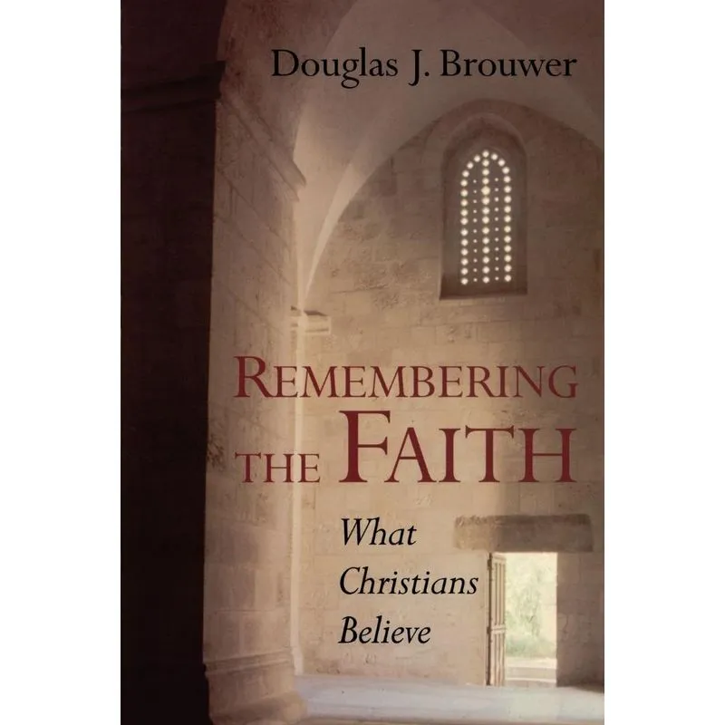 Remembering the Faith