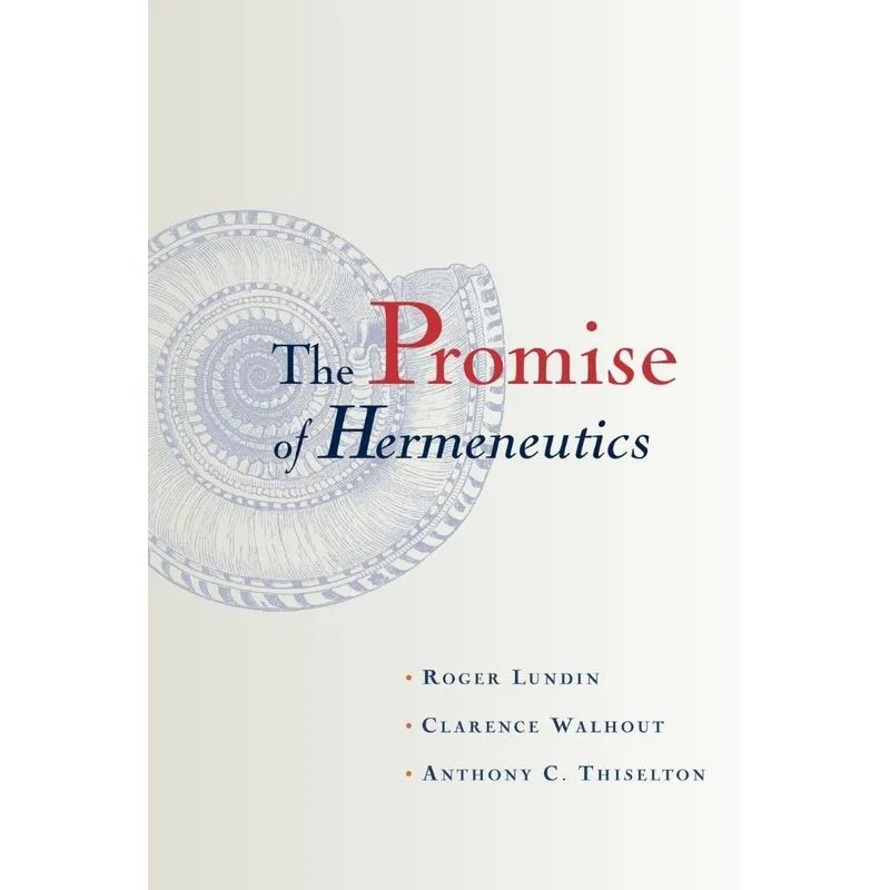 The Promise of Hermeneutics