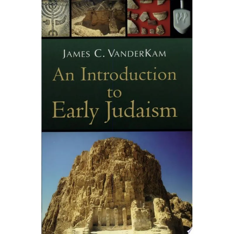 INTRODUCTION TO EARLY JUDAISM, AN