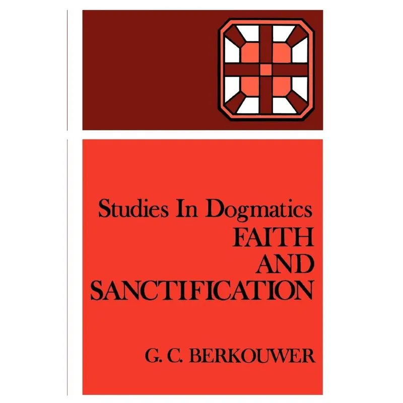 Faith and Sanctification