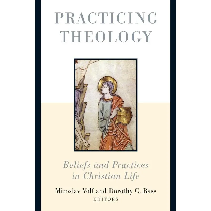 Practicing Theology