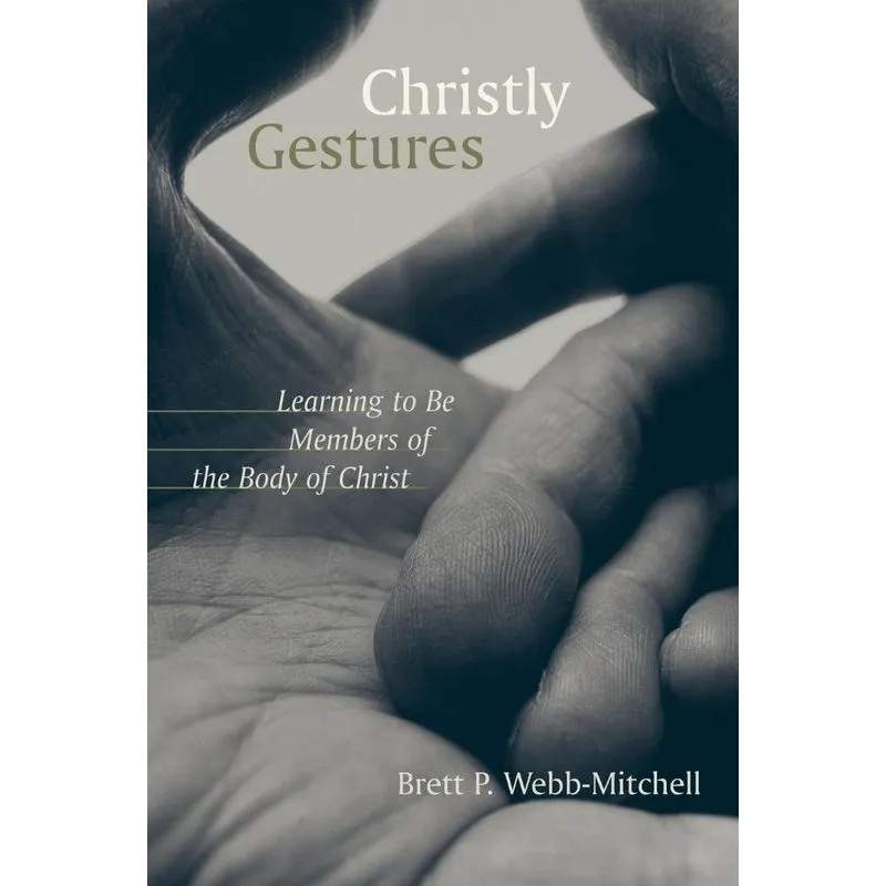 Christly Gestures