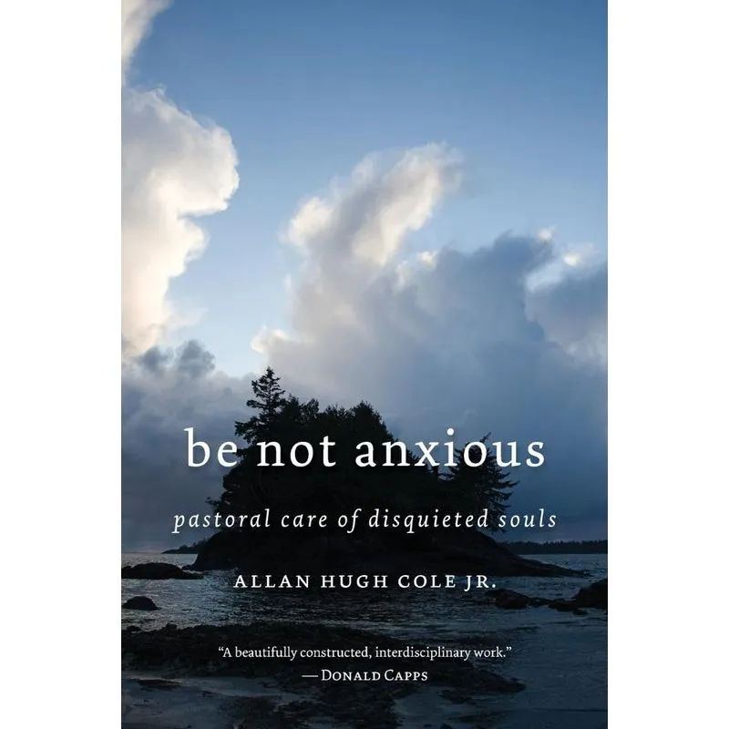 Be Not Anxious