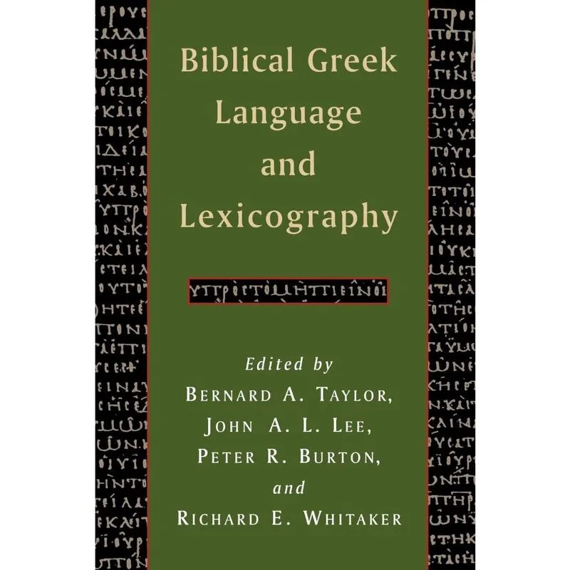 Biblical Greek Language and Lexicography