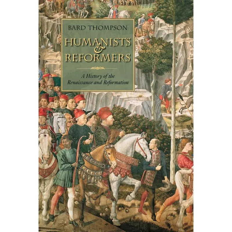 Humanists and Reformers