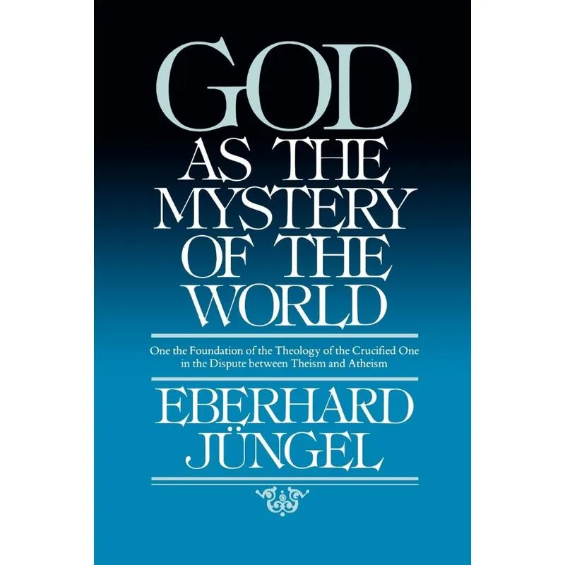 God as Mystery of the World