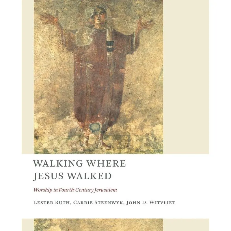 Walking Where Jesus Walked