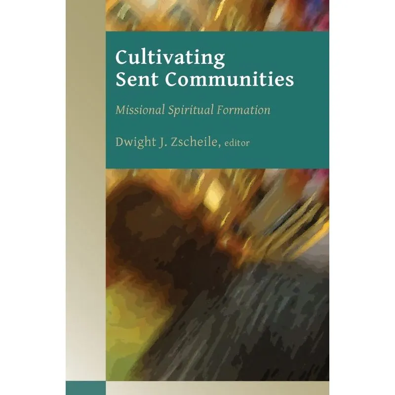 Cultivating Sent Communities