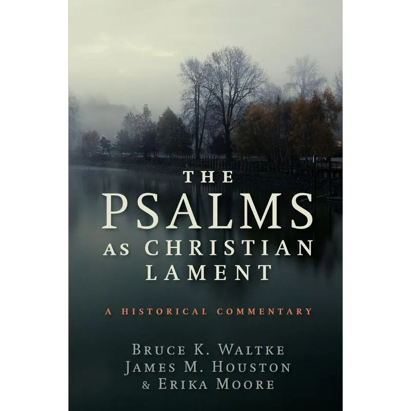 Psalms as Christian Lament