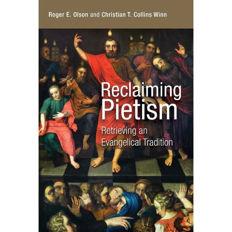 Reclaiming Pietism