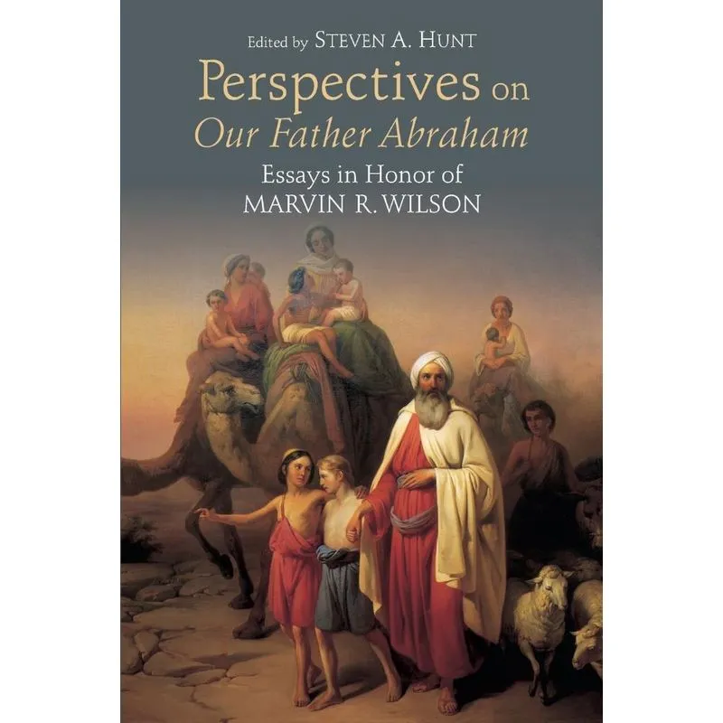 Perspectives on Our Father Abraham