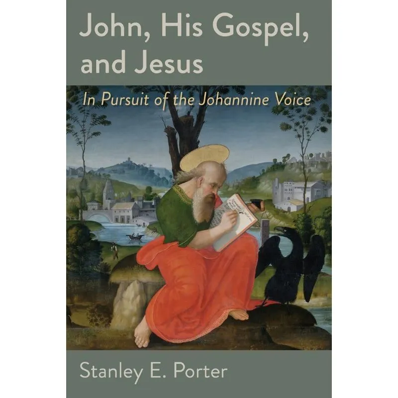 John, His Gospel, and Jesus
