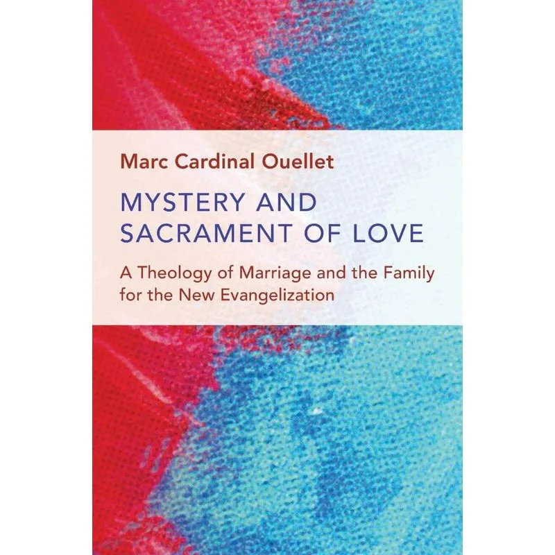Mystery and Sacrament of Love