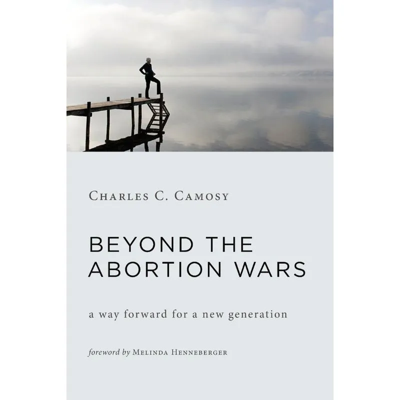 Beyond The Abortion Wars
