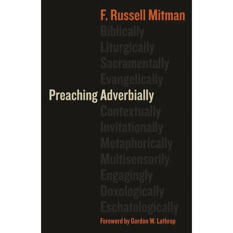 Preaching Adverbially