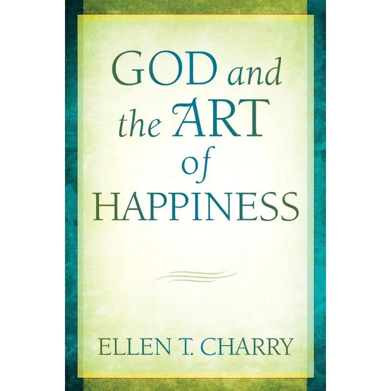 God and the Art of Happiness