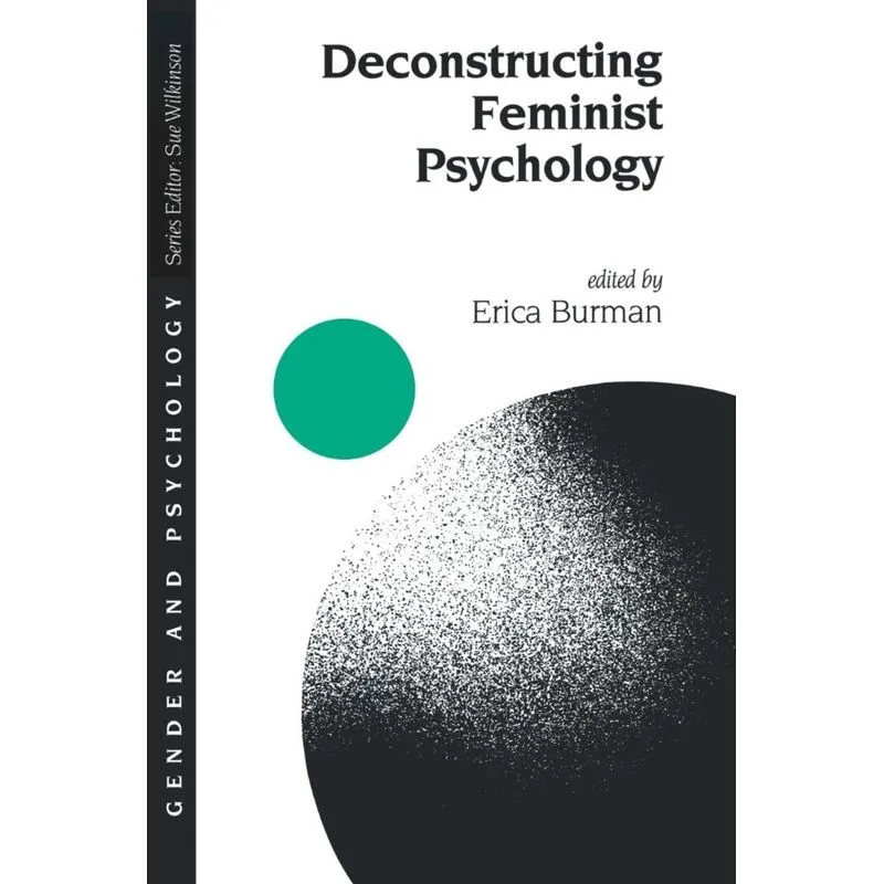 Deconstructing Feminist Psychology