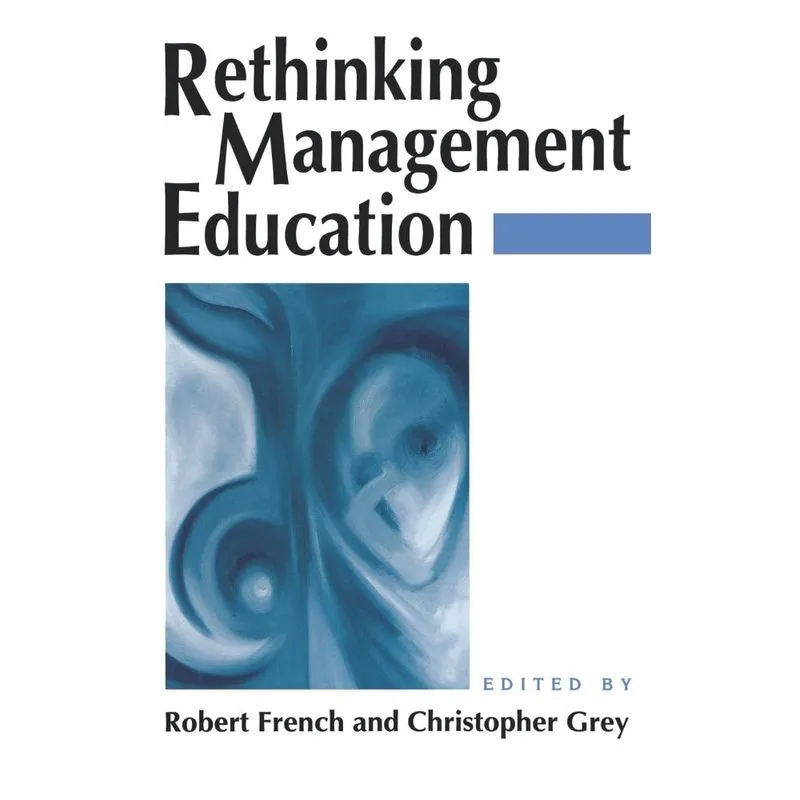 Rethinking Management Education