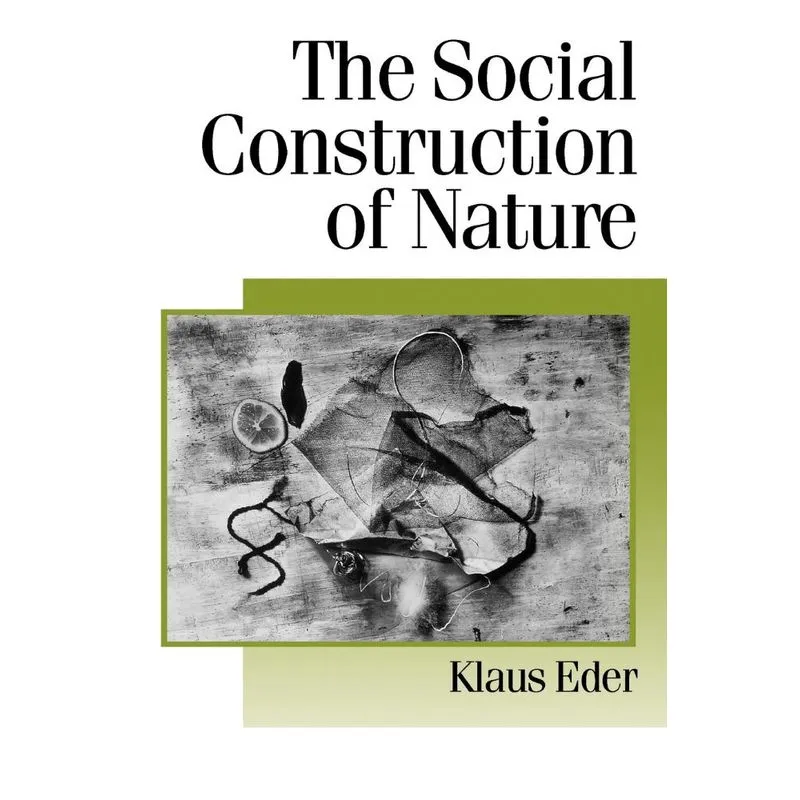 The Social Construction of Nature