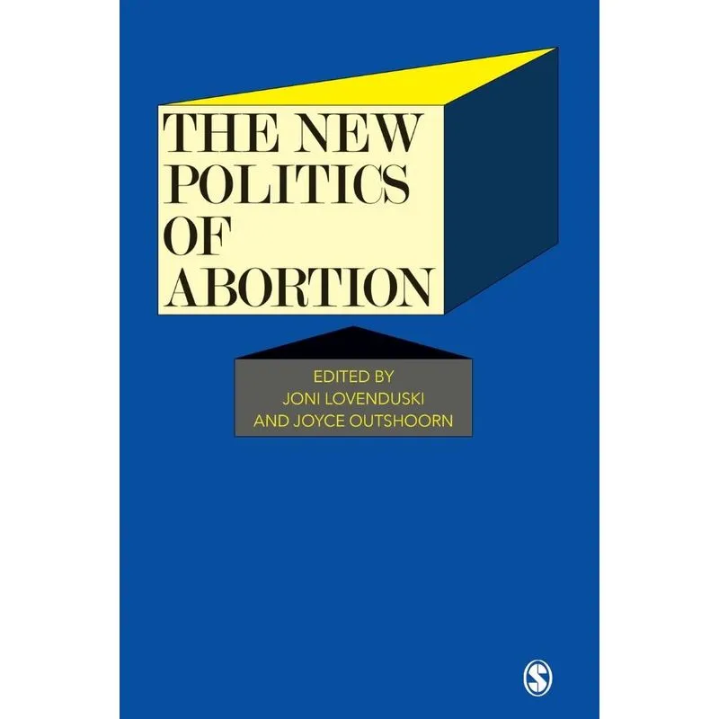 The New Politics of Abortion