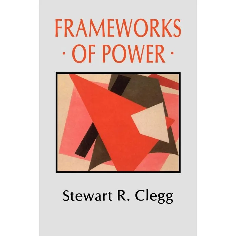 Frameworks of Power