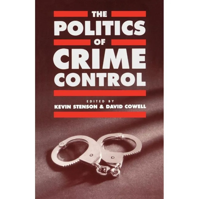 The Politics of Crime Control