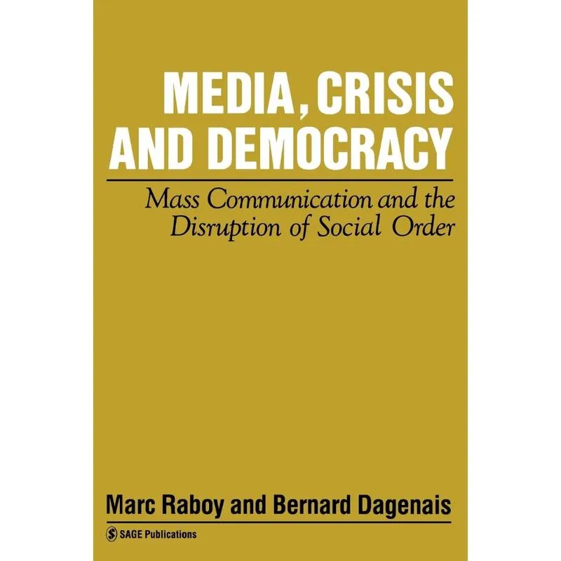 Media, Crisis and Democracy