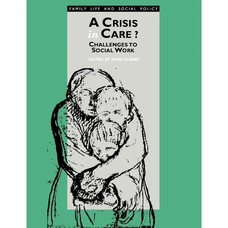 A Crisis in Care?