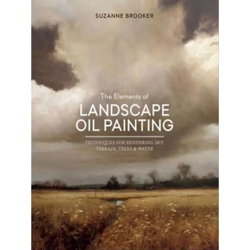 THE ELEMENTS OF LANDSCAPE OIL PAINTING