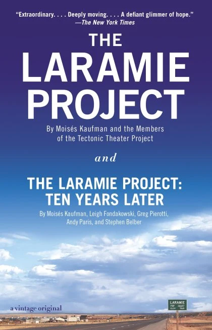 The Laramie Project and The Laramie Project: Ten Years Later STANDARD