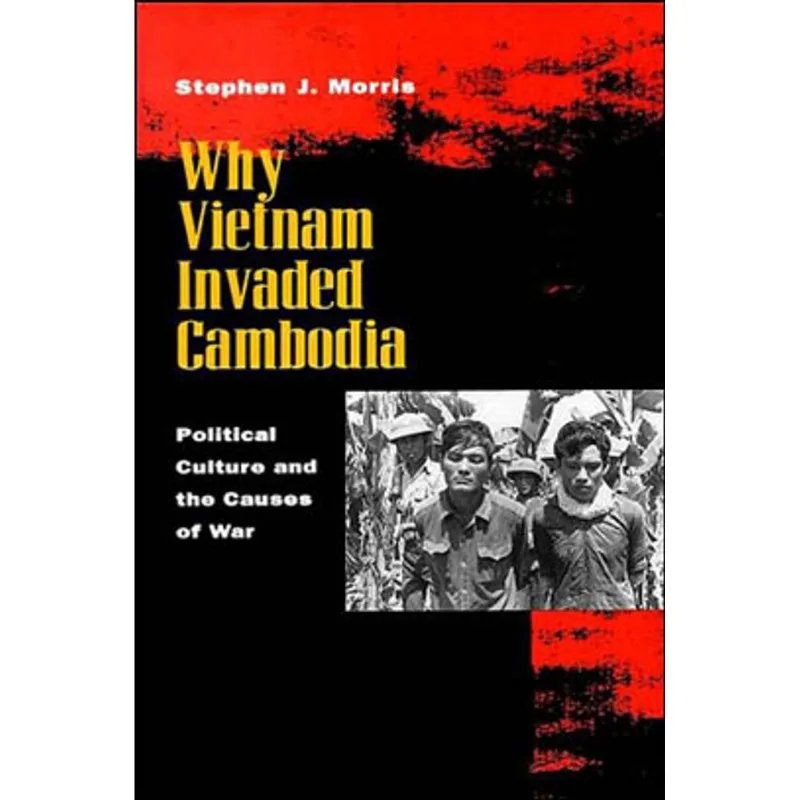 WHY VIETNAM INVADED CAMBODIA