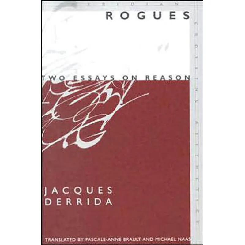 ROGUES - TWO ESSAYS ON REASON