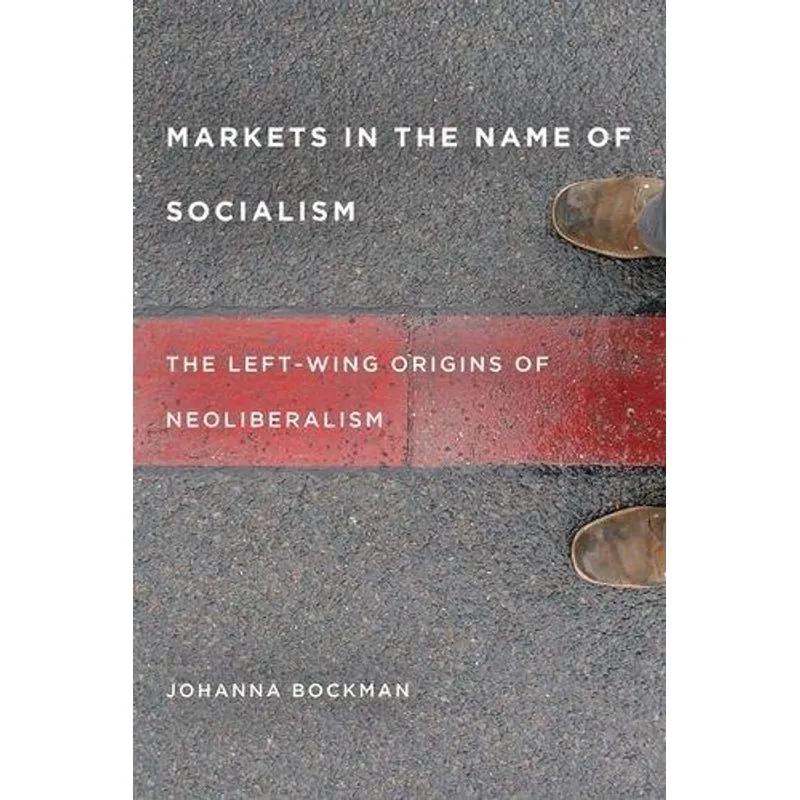 Markets in the Name of Socialism