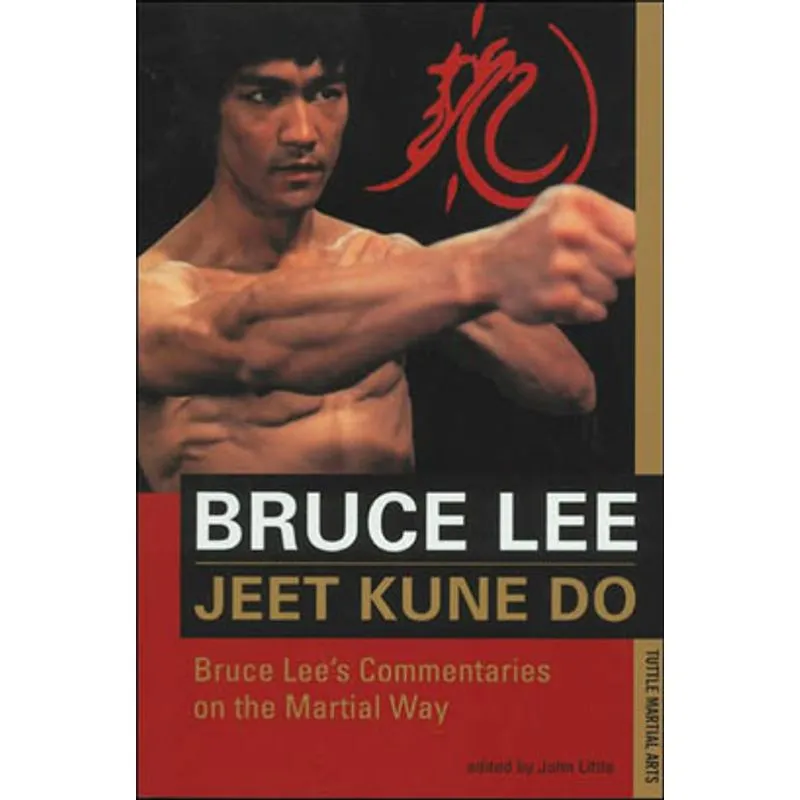 JEET KUNE DO BRUCE LEE'S COMMENTARIES
