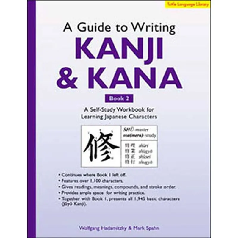 GUIDE TO WRITING KANJI AND KANA VOL.2