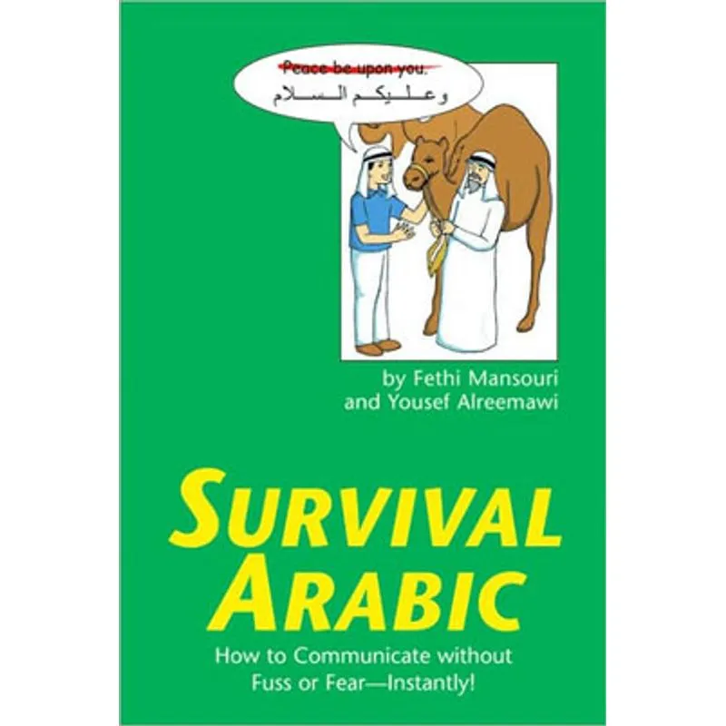 SURVIVAL ARABIC - HOW TO COMUNICATE WITHOUT FUSS OR FEAR