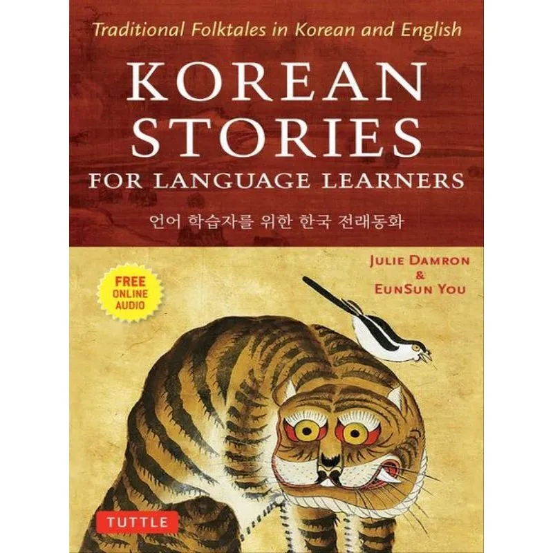 KOREAN STORIES FOR LANGUAGE LEARNERS - TRADITIONAL FOLKTALES IN KOREAN AND ENGLISH