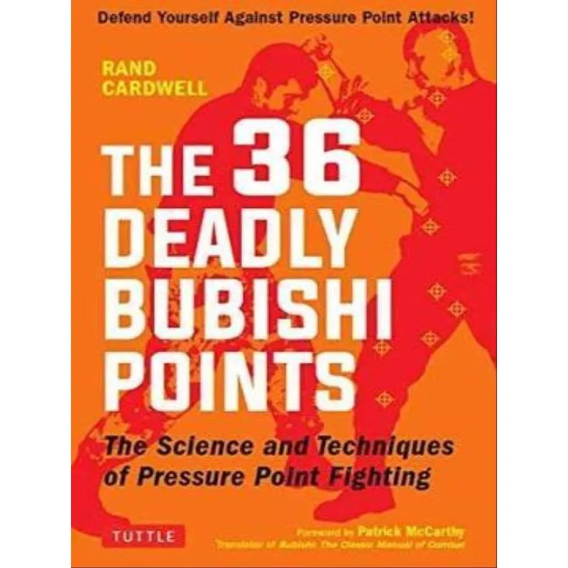 THE 36 DEADLY BUBISHI POINTS