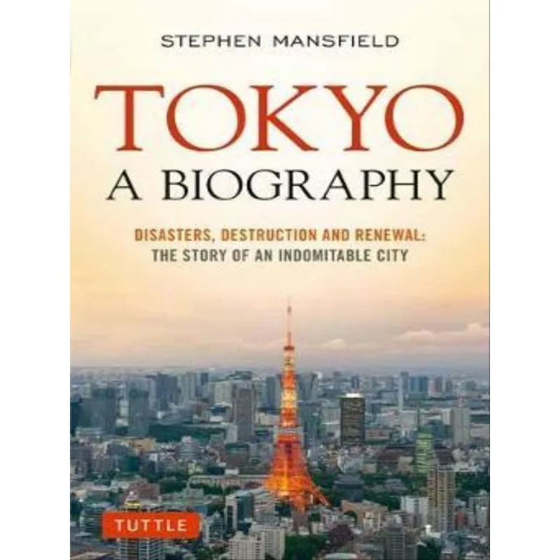 TOKYO - A BIOGRAPHY
