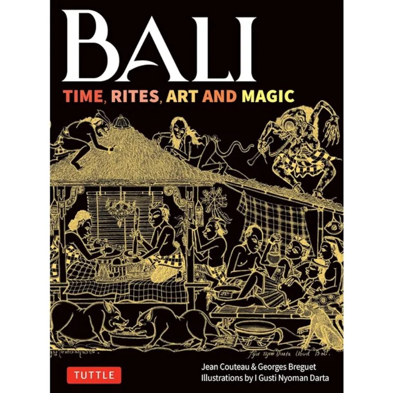 BALI - TIME, RITES, ART AND MAGIC