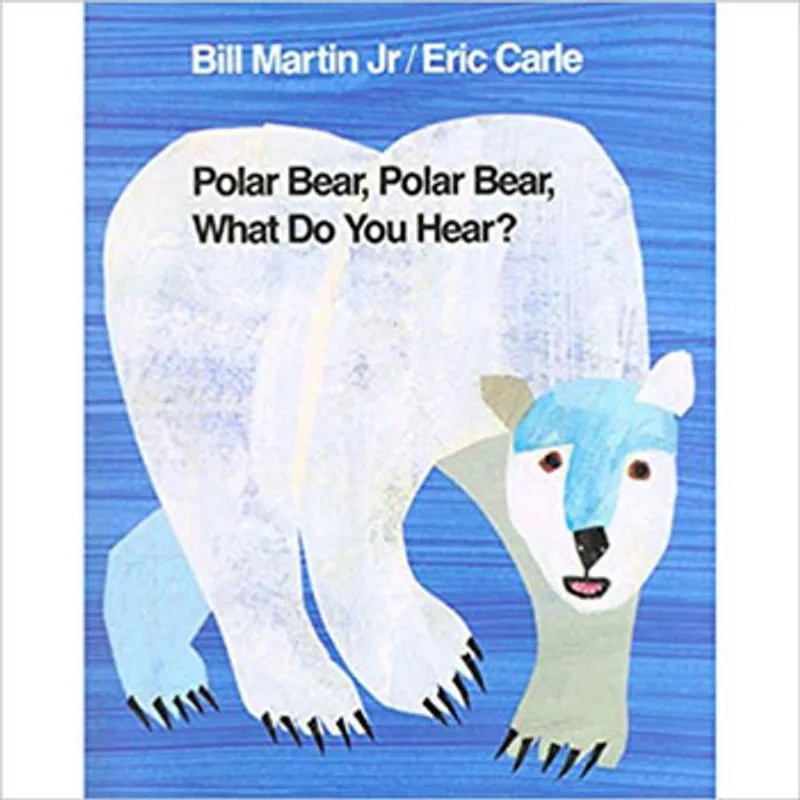 POLAR BEAR, POLAR BEAR, WHAT DO YOU HEAR?