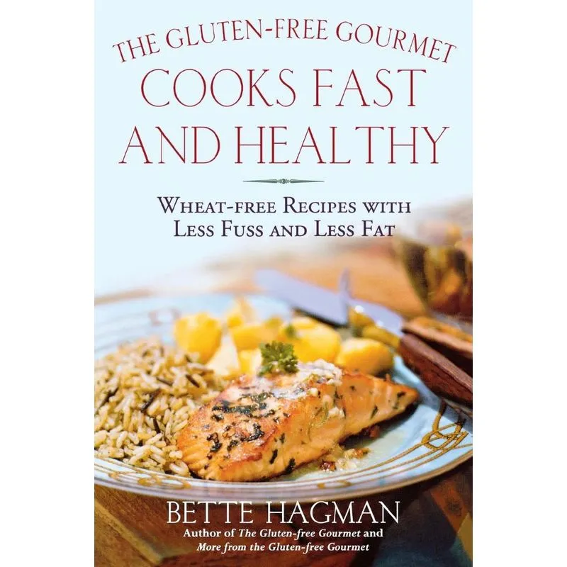 GLUTEN FREE GOURMET COOKS FAST AND