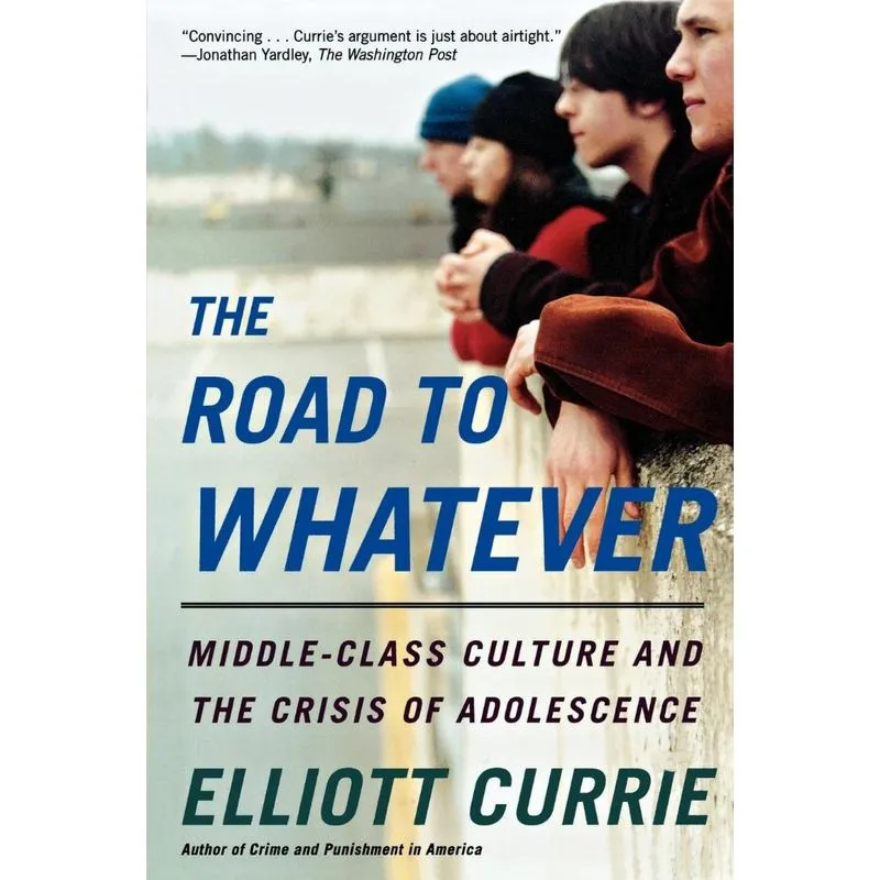The Road to Whatever