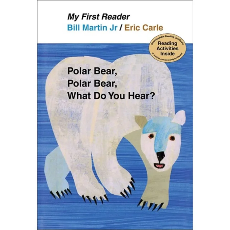 POLAR BEAR, POLAR BEAR, WHAT DO YOU HEAR? - MY FIRST READER