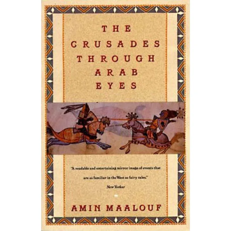 CRUSADES THROUGH ARAB EYES, THE