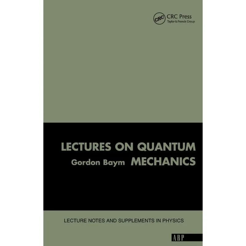 Lectures On Quantum Mechanics