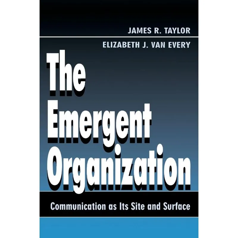 The Emergent Organization