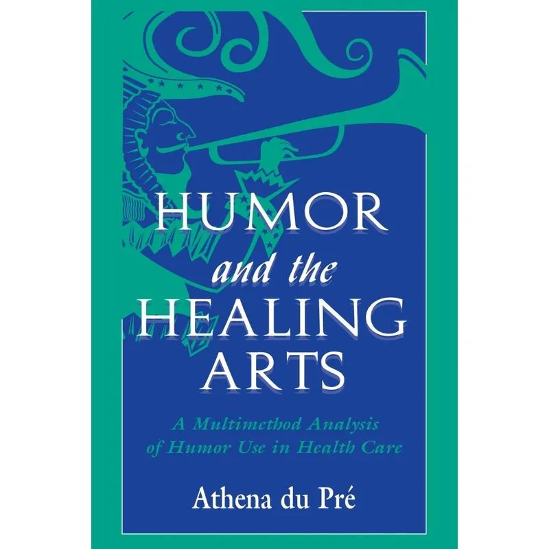 Humor and the Healing Arts