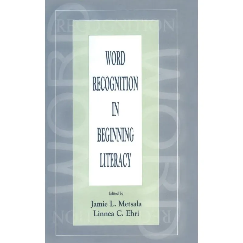 Word Recognition in Beginning Literacy